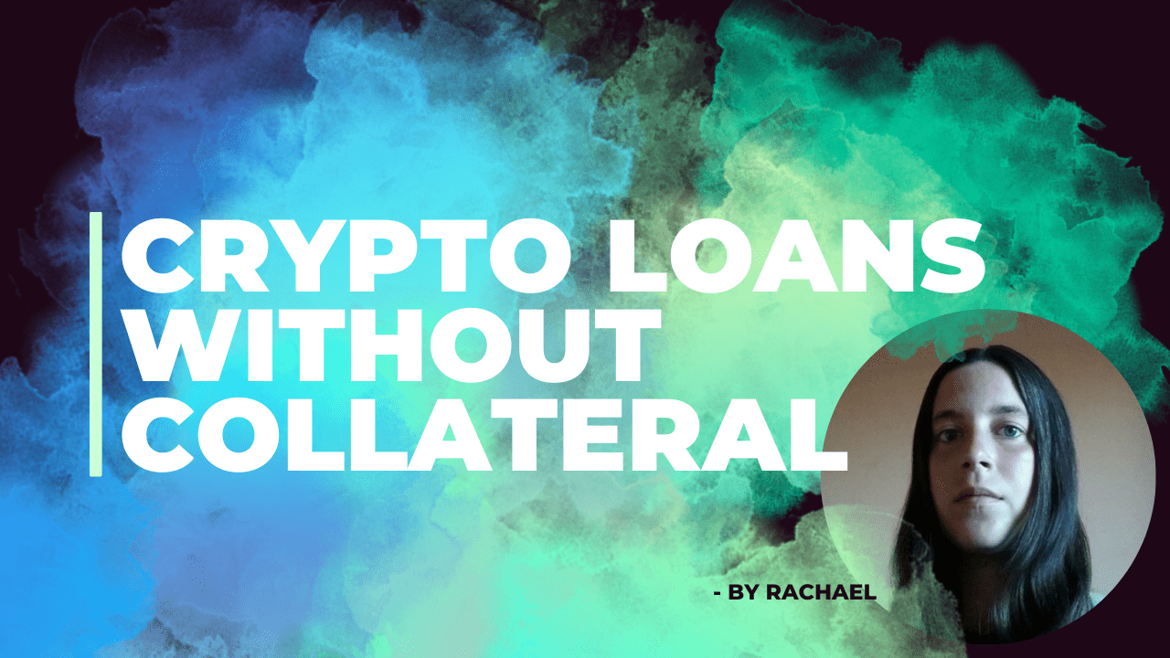 crypto loans without collateral