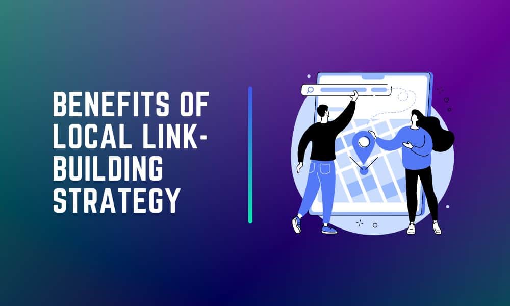 Graphics of Benefits of Local Link-Building Strategy with illustration